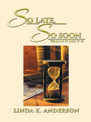 cover image of So Late, So Soon